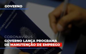 Governo Lanca Programa De Manutencao De Emprego (1) Contabilidade Em Nova Iguaçu Rj | As Calvete Contabilidade - Contabilidade em Nova Iguaçu - RJ | AS Calvete Contabilidade