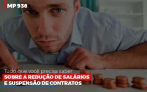 Mp 936 O Que Voce Precisa Saber Sobre Reducao De Salarios E Suspensao De Contrados - Contabilidade em Nova Iguaçu - RJ | AS Calvete Contabilidade