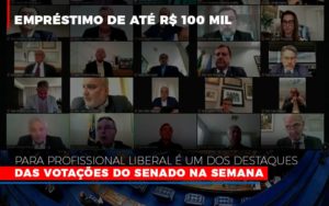 Emprestimo De Ate R 100 Mil Para Profissional Liberal E Um Dos Destaques Das Votacoes Do Senado Na Semana Fonte Agencia Senado - Contabilidade em Nova Iguaçu - RJ | AS Calvete Contabilidade