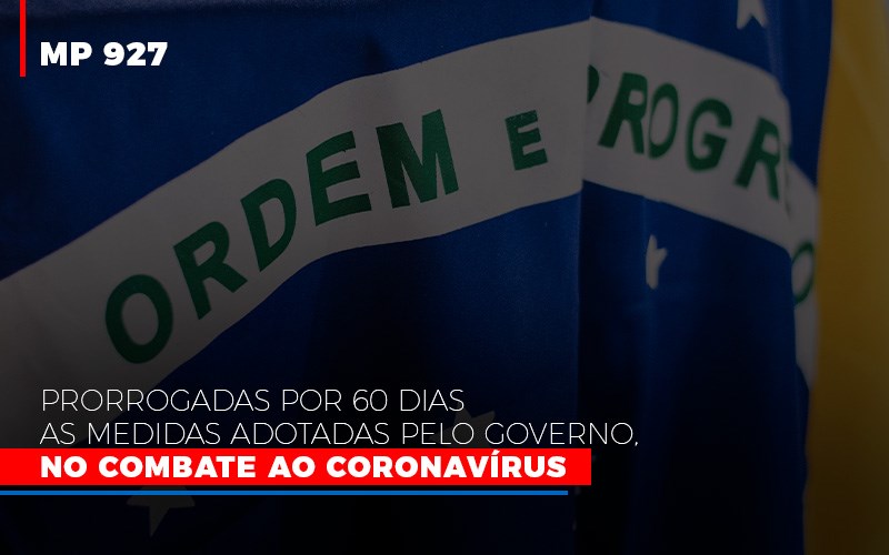 Mp 927 Prorrogadas Por 60 Dias As Medidas Adotadas Pelo Governo No Combate Ao Coronavirus - Contabilidade em Nova Iguaçu - RJ | AS Calvete Contabilidade