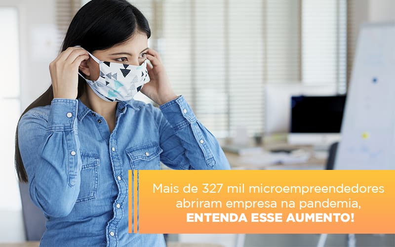 Mei Mais De 327 Mil Pessoas Aderiram Ao Regime Durante A Pandemia - Contabilidade em Nova Iguaçu - RJ | AS Calvete Contabilidade