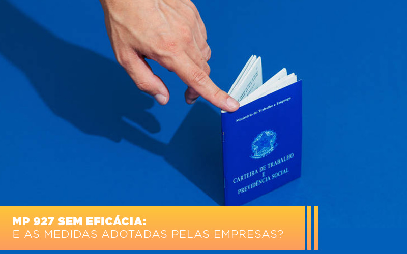 Mp 927 Sem Eficacia E As Medidas Adotadas Pelas Empresas - Contabilidade em Nova Iguaçu - RJ | AS Calvete Contabilidade