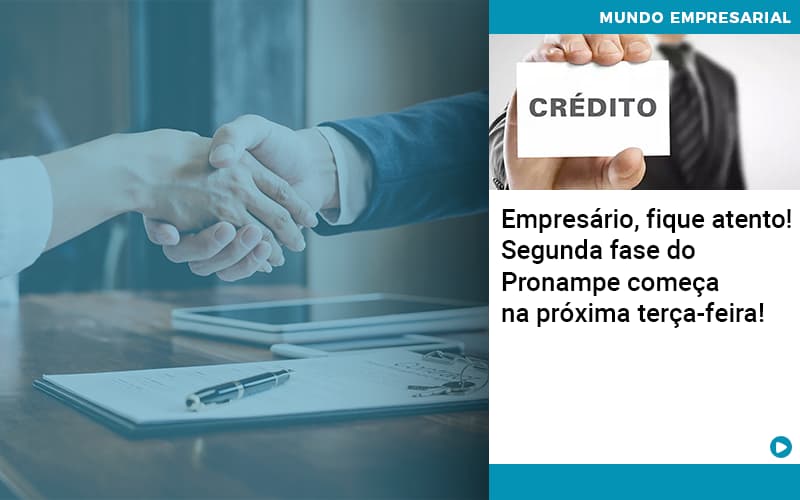 Empresario Fique Atento Segunda Fase Do Pronampe Comeca Na Proxima Terca Feira - Contabilidade em Nova Iguaçu - RJ | AS Calvete Contabilidade